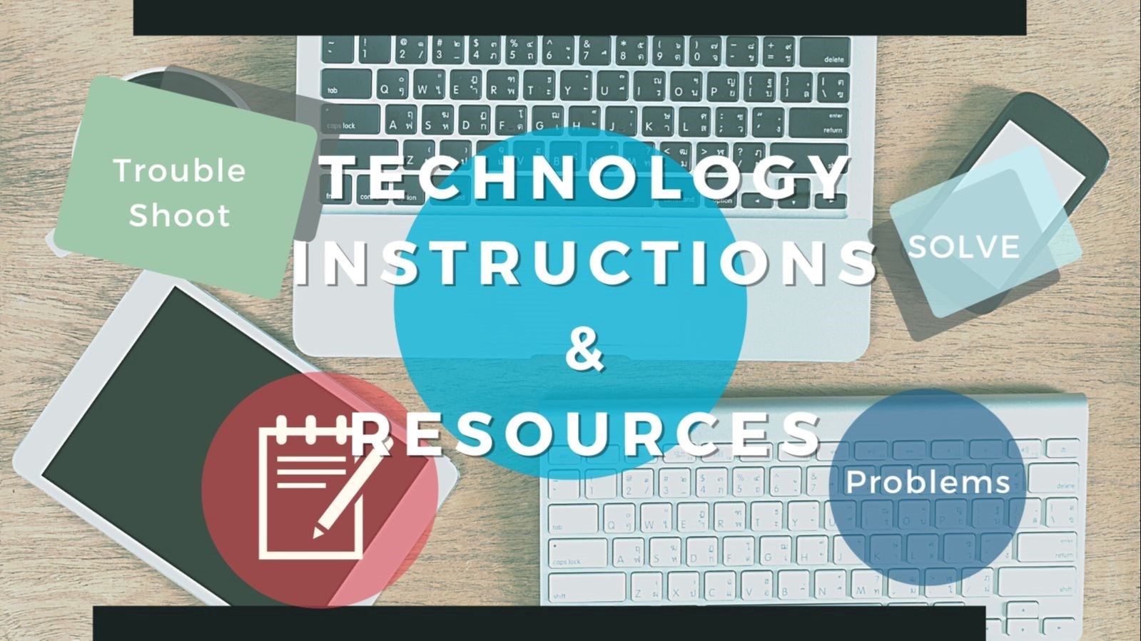 Technology Instructions and Resources